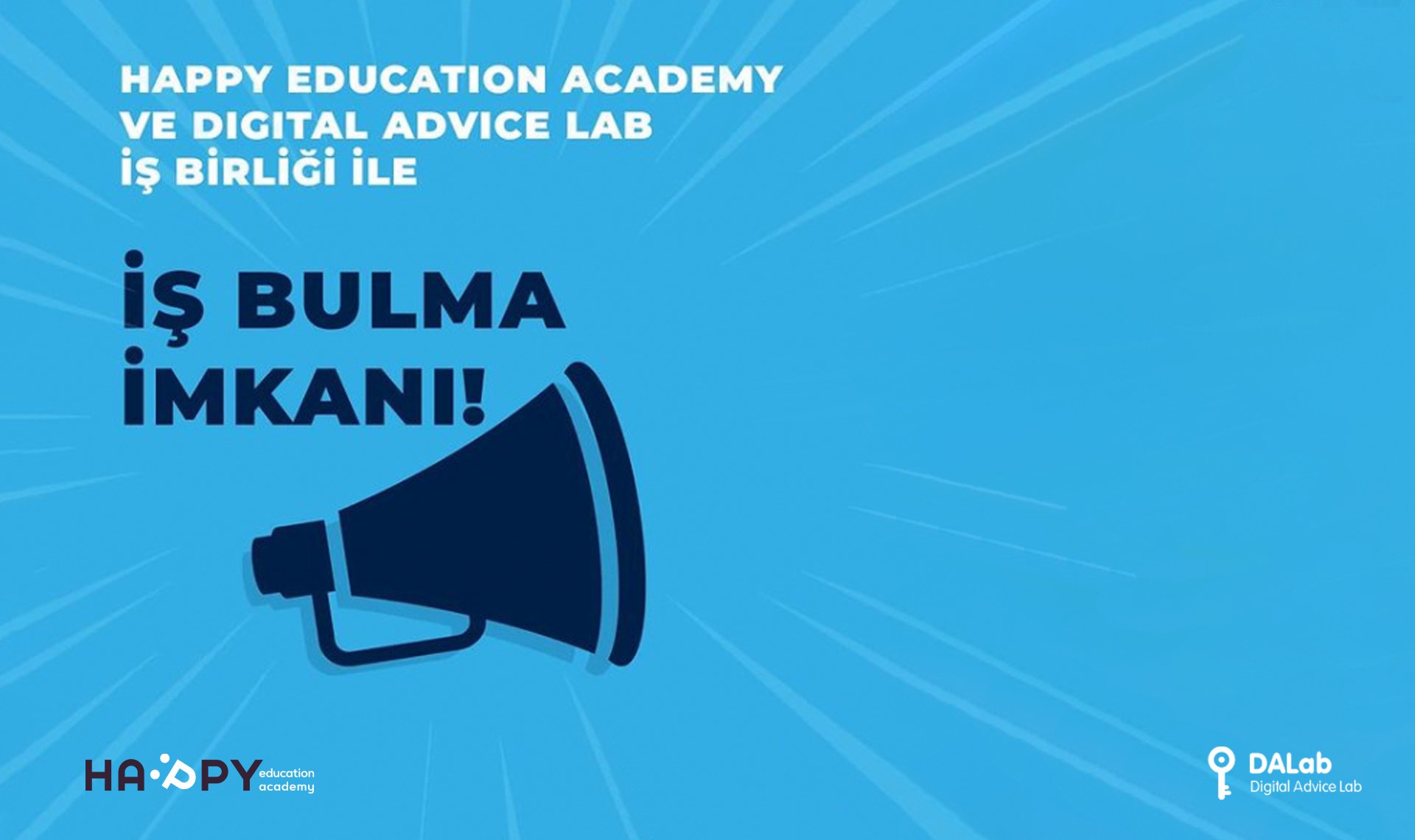 Happy Education Academy ve Digital Advice Lab iş birliğiyle ile iş bulma imkanı!